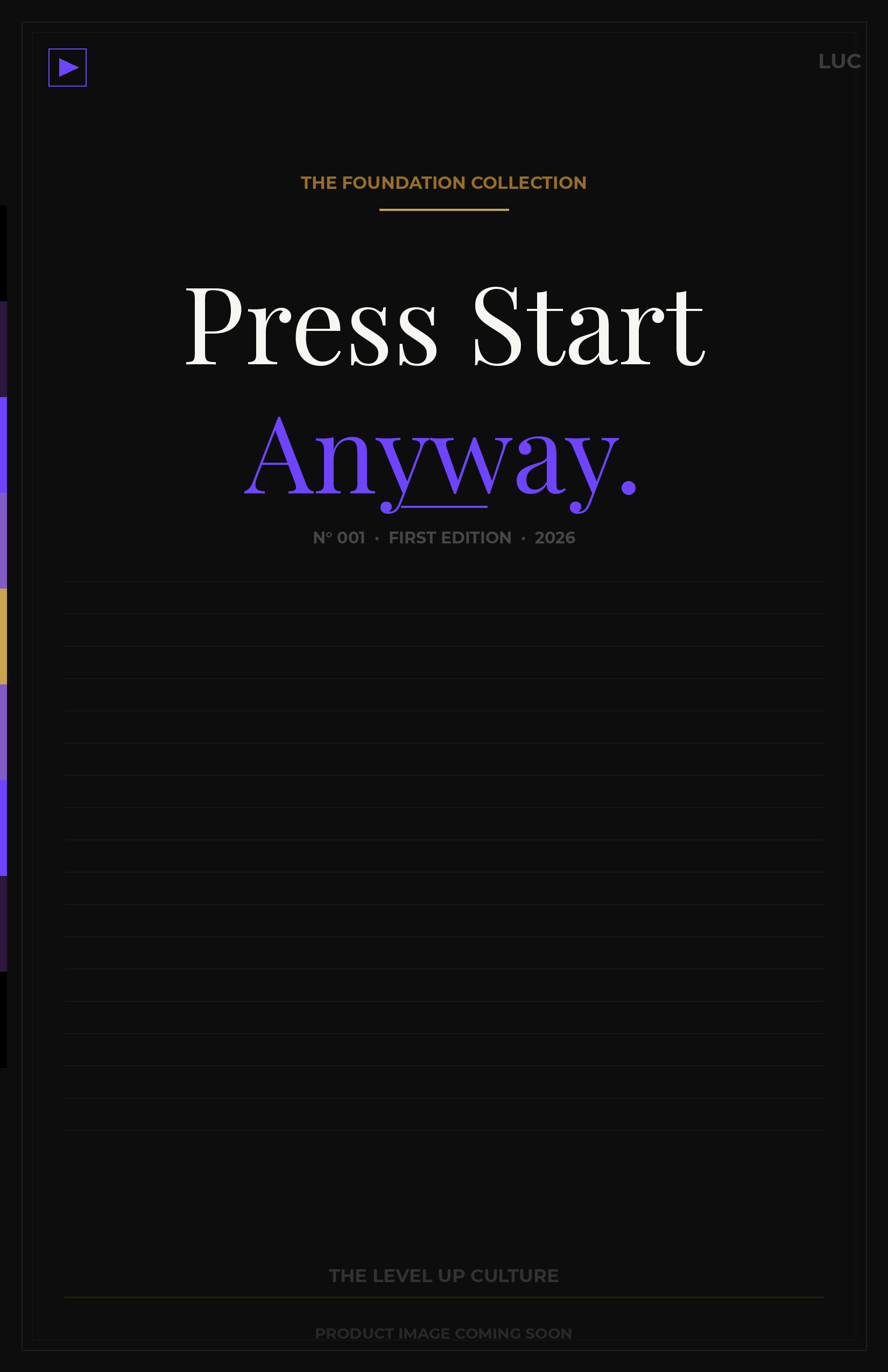Press Start Anyway Journal — The Foundation Collection N° 001
